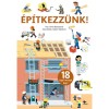 &Eacute;p&iacute;tkezz&uuml;nk! - 18 izgő-mozg&oacute; k&eacute;p! - Anne Blanchard
