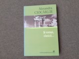 Alexandra Ciocarlie - Si totusi, clasicii..