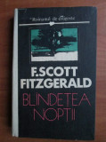 Francis Scott Fitzgerald - Blandetea noptii (1991, editie cartonata)