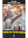 Ana Buga - 4 secole de teatru muzical (Editia: 1999)