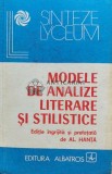 Cumpara ieftin Modele de analize literare si stilistice - 1989 - AL. Hanta (D140)