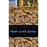 F&uuml;nf Liter Zuika