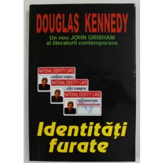 IDENTITATI FURATE de DOUGLAS KENNEDY , 1997