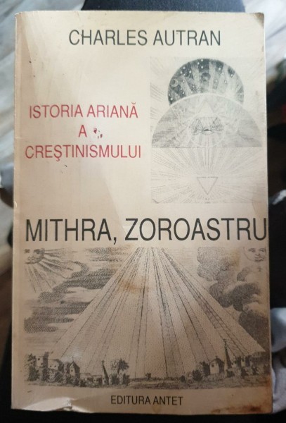 ISTORIA ARIANA A CRESTINISMULUI - CHARLES AUTRAN