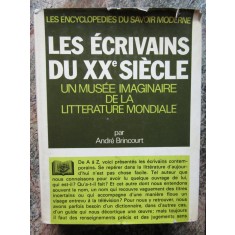 Les &eacute;crivains du XXe si&egrave;cle, un mus&eacute;e imaginaire de la litt&eacute;rature mondiale