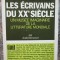 Les &eacute;crivains du XXe si&egrave;cle, un mus&eacute;e imaginaire de la litt&eacute;rature mondiale