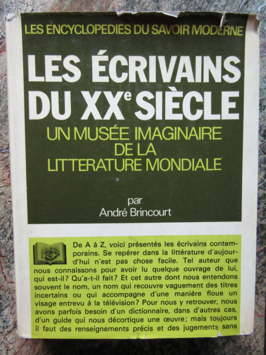 Les &eacute;crivains du XXe si&egrave;cle, un mus&eacute;e imaginaire de la litt&eacute;rature mondiale