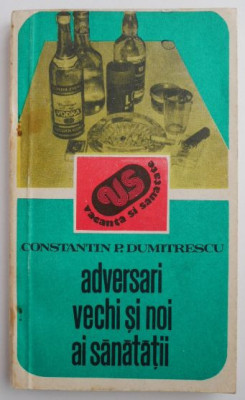 Adversari vechi si noi ai sanatatii &amp;ndash; Constantin P. Dumitrescu foto