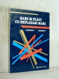 Bare si placi cu deplasari mari - C. Berbente