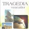 Tragedia veacurilor - Ellen White