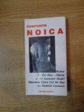 MODELUL CANTEMIR IN CULTURA NOASTRA SAU MEMORIU CATRE CEL CEL DE SUS ASUPRA SITUATIEI SPIRITULUI IN CELE TREI TARI ROMANESTI de CONSTANTIN NOICA , 19