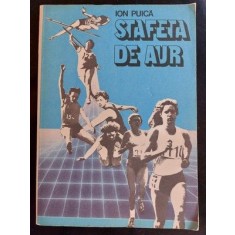 Stafeta de aur- Ion Puica