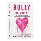 Bully - Penelope Douglas