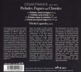 Cesar Franck: Preludes, Fugues &amp; Chorals | Nikolai Lugansky