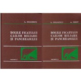 L. Buligescu - Bolile ficatului, cailor biliare si pancreasului vol. I-II - 127442