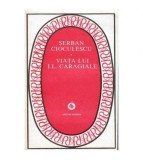 Serban Cioculescu - Viata lui I. L. Caragiale - 100113