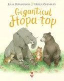 Cumpara ieftin Giganticul Hopa-top/Julia Donaldson, Pandora-M