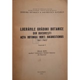 Lucrarile Gradinii Botanice din Bucuresti - Acta botanica horti bucurestiensis 1961-1962, fascicola II (Editia: 1963)