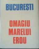 Bucuresti - Omagiu marelui erou