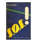 S. Lvov - S.O.S.! Povestire - 121675