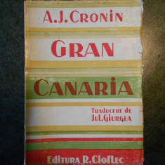 A. J. CRONIN - GRAN CANARIA (editie veche)