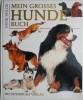Mein grosses Hunde buch - David Taylor - Carte ilustrata pentru copii despre caini