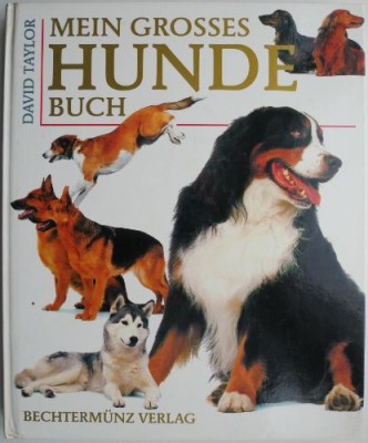 Mein grosses Hunde buch &amp;ndash; David Taylor foto