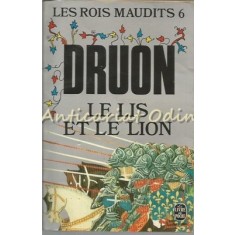 Le Lis Et Le Lion - Maurice Druon