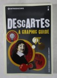 DESCARTES - A GRAPHIC GUIDE by DAVE ROBINSON and CHRIS GARRAIT , 2013