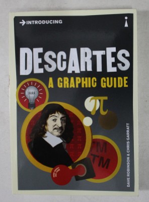 DESCARTES - A GRAPHIC GUIDE by DAVE ROBINSON and CHRIS GARRAIT , 2013 foto