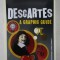 DESCARTES - A GRAPHIC GUIDE by DAVE ROBINSON and CHRIS GARRAIT , 2013