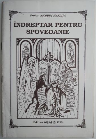 Indreptar pentru spovedanie &ndash; Nicodim Mandita