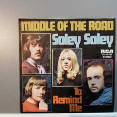 Middle Of The Road – Soley Soley .... (1972/RCA/RFG) - Vinil Single pe '7/NM