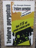 TRADARE PERPETUA - DUPA 15 ANI ARMATA SCHIMBA GARDA de GHEORGHE GLODEANU , 2008