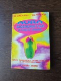 Aura bioenergetică a ființei umane - Dr. Camelia Roșu, Ing. Petru Roșu