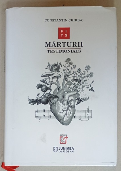 MARTURII / TESTIMONIALS , FESTIVALUL INTERNATIONAL DE TEATRU DE LA SIBIU . MARTURII de CONSTANTIN CHIRIAC , EDITIE IN ROMANA SI ENGLEZA , 2020