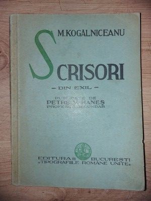 Scrisori din exil- M. Kogalniceanu foto