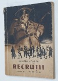 Carte veche RECRUTII - Dumitru Corbea - Editura Tineretului