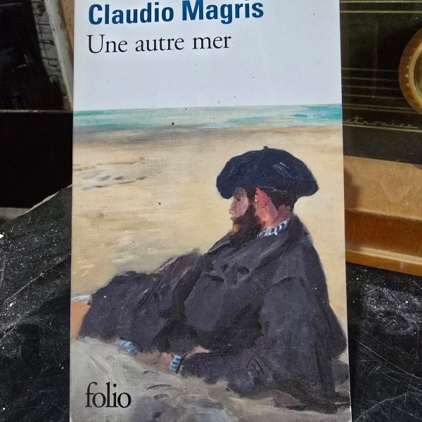Une autre mer - Claudio Magris
