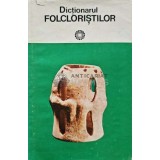 Dictionarul folcloristilor - 1979 - Iordan Datcu (AE146)