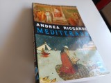 ANDREA RICCARDI, MEDITERANA. ESEURI