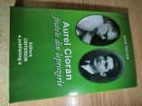 Cumpara ieftin Aurel Cioran, fratele din leprozerie - de Ionel Necula (Criterion Publishing, 2009)