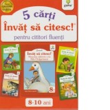 Pachet Invat sa citesc! 5 carti pentru cititori fluenti. Nivel 3