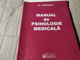 MANUAL DE PSIHOLOGIE MEDICALĂ - I. B. IAMANDESCU, ED INFOMEDICA, 2010, 320 PAG