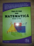 Pas cu pas prin matematica clasa a 5-a - Daniela Radulescu, Cristina Costea