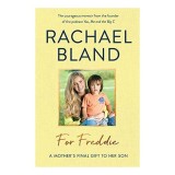 Cumpara ieftin For Freddie: Memoriu inspirational, carte de Rachael Bland, poveste despre lupta cu cancerul, carte in engleza