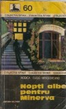 Nopti albe pentru Minerva - Rodica Ojog Brasoveanu