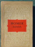 ILIADA de HOMER, 1955, 465 pag, EDITURA DE STAT PENTRU LITERATURA SI ARTA