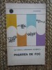 Pasarea de foc - Istorie 1966, Ion Gudju, Gheorghe Iacobescu, Editura Stiintifica, 117 pagini