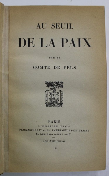 AU SEUIL DE LA PAIX par COMTE DE FELS , EDITIE INTERBELICA